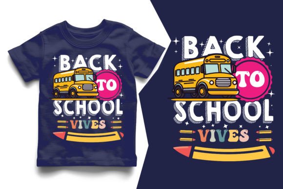 Back to School Vibes Graphics & T-Shirt Designs