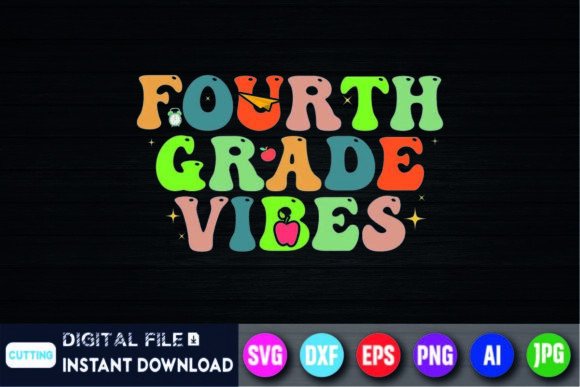 Fourth Grade Vibes Graphics: Back to School T-Shirt Designs