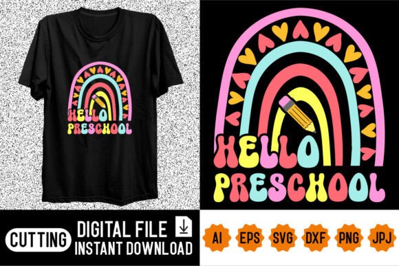 Hello Pre-school Back to School Shirt Graphics