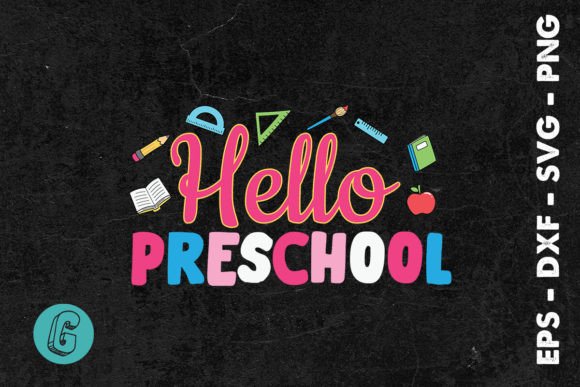Hello Preschool Back to School SVG