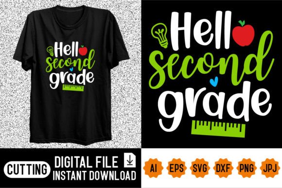 Hello Second Grade Back to School Shirt Graphics