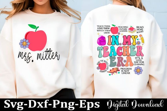 In My Teacher Era Shirt: Graphics & T-Shirt Designs