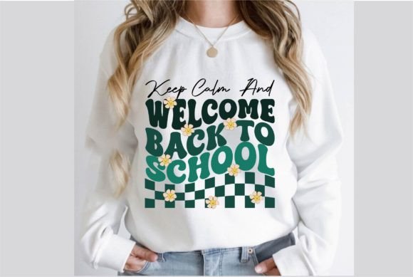 Keep Calm Welcome Back to School PNG Graphics & T-Shirt Designs