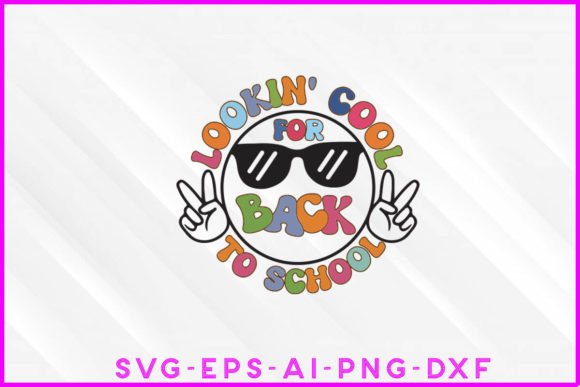 Lookinn Cool for Back to School Groovy Graphics