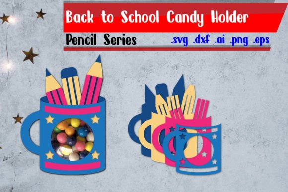 School Candy Holder Back to School Graphics for Crafts