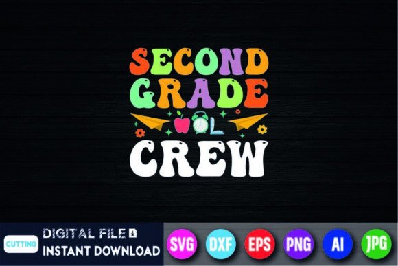 Second Grade Crew, Back to School Shirt Graphics