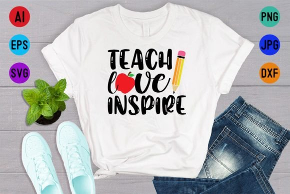 Teach Love Inspire Graphics: Back to School T-Shirt Designs