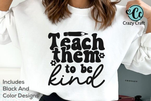 Teach Them to Be Kind, Back to School Graphics