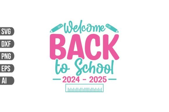 Welcome Back to School 2024–2025 SVG