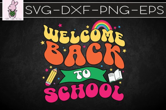 Welcome Back to School Rainbow SVG